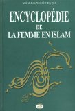 Encyclop�die de la Femme en Islam : L'�ducation sexuelle entre �poux - Tome 6