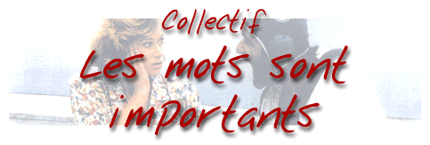 Collectif Les mots sont importants - retour  l'accueil