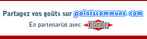 partagez vos gouts sur pointscommuns.com en partenariat avec liberation